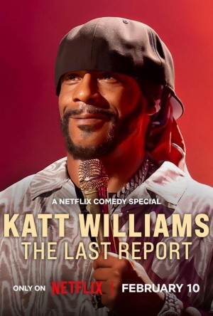 Katt Williams: Báo Cáo Cuối Cùng - Katt Williams: The Last Report (2026)