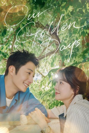 Những Ngày Vàng Son - Our Golden Days (2025)